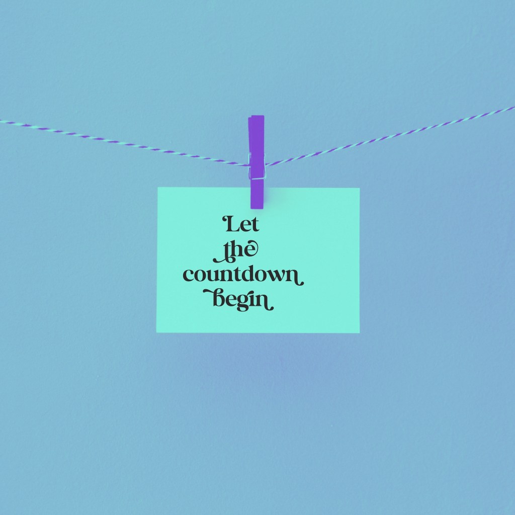 Let the Countdown&nbsp;Begin.